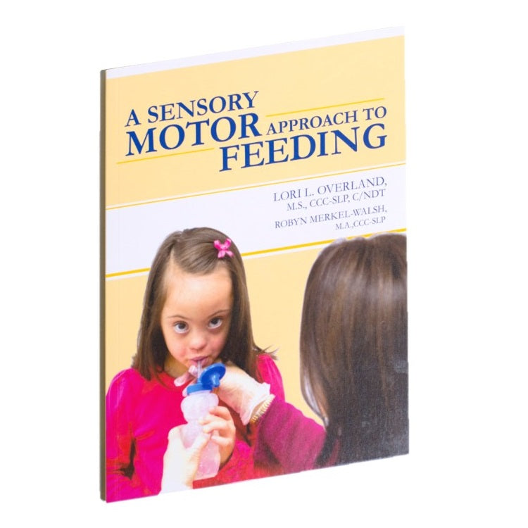 A Sensory Motor Approach to Feeding