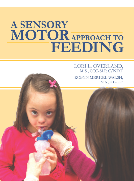 A Sensory Motor Approach to Feeding