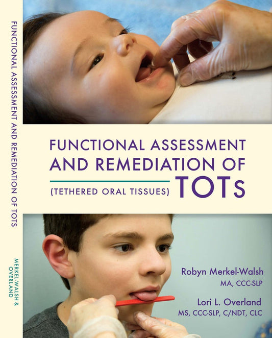 Functional Assessment and Remediation of TOT's